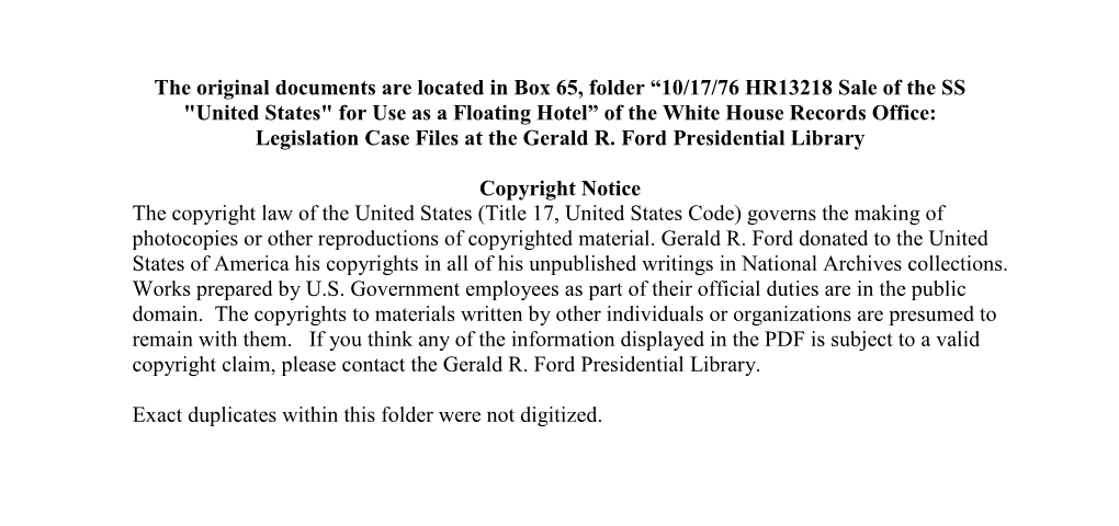 For Use As a Floating Hotel” of the White House Records Office: Legislation Case Files at the Gerald R