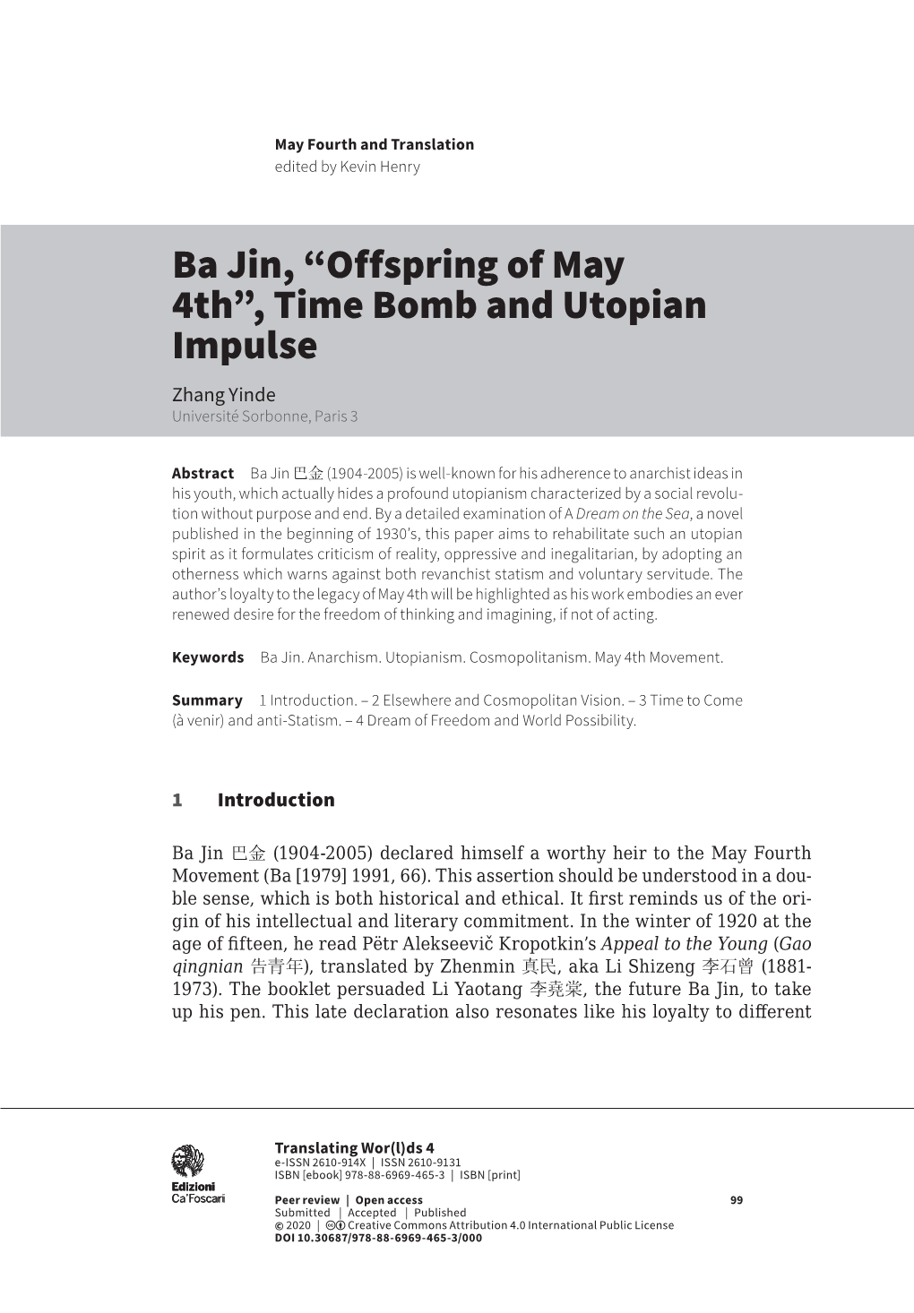 Ba Jin, “Offspring of May 4Th”, Time Bomb and Utopian Impulse Zhang Yinde Université Sorbonne, Paris 3