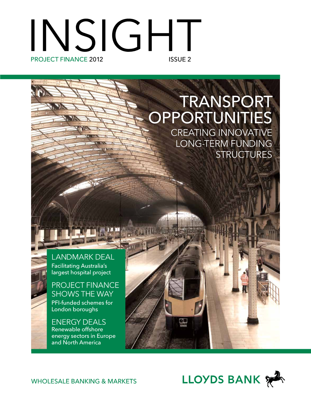 Transport Opportunities Creating Innovative Long-Term Funding Structures