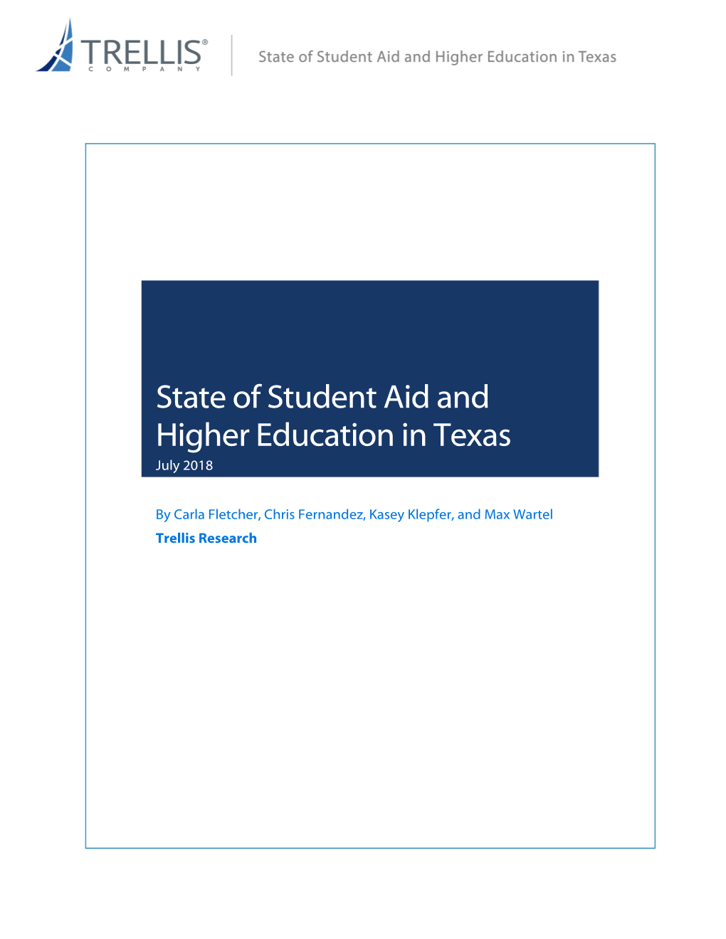 State of Student Aid and Higher Education in Texas July 2018
