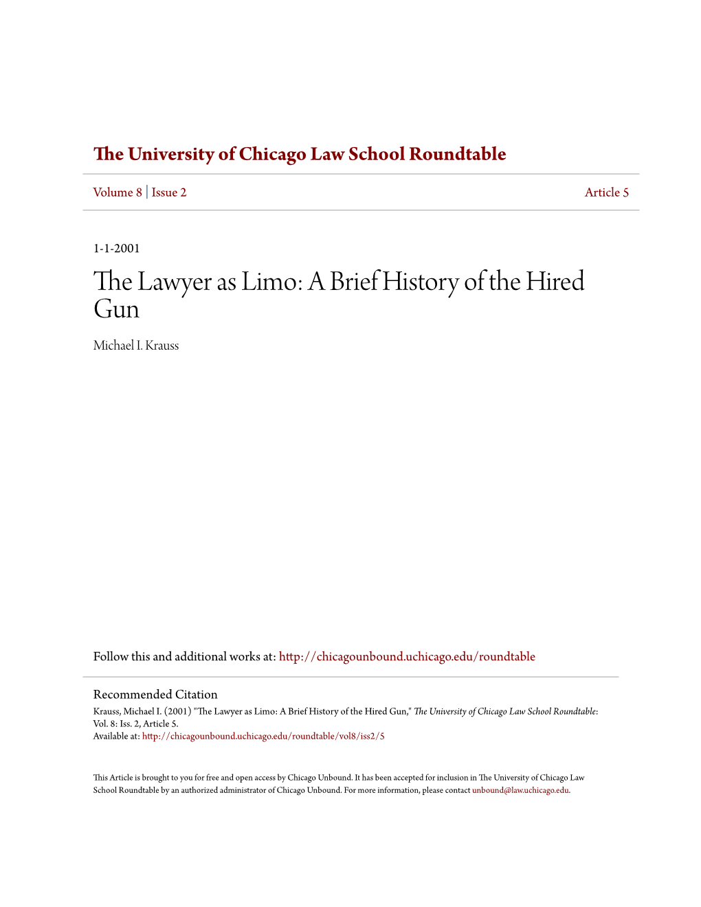 The Lawyer As Limo: a Brief History of the Hired Gun Michael I