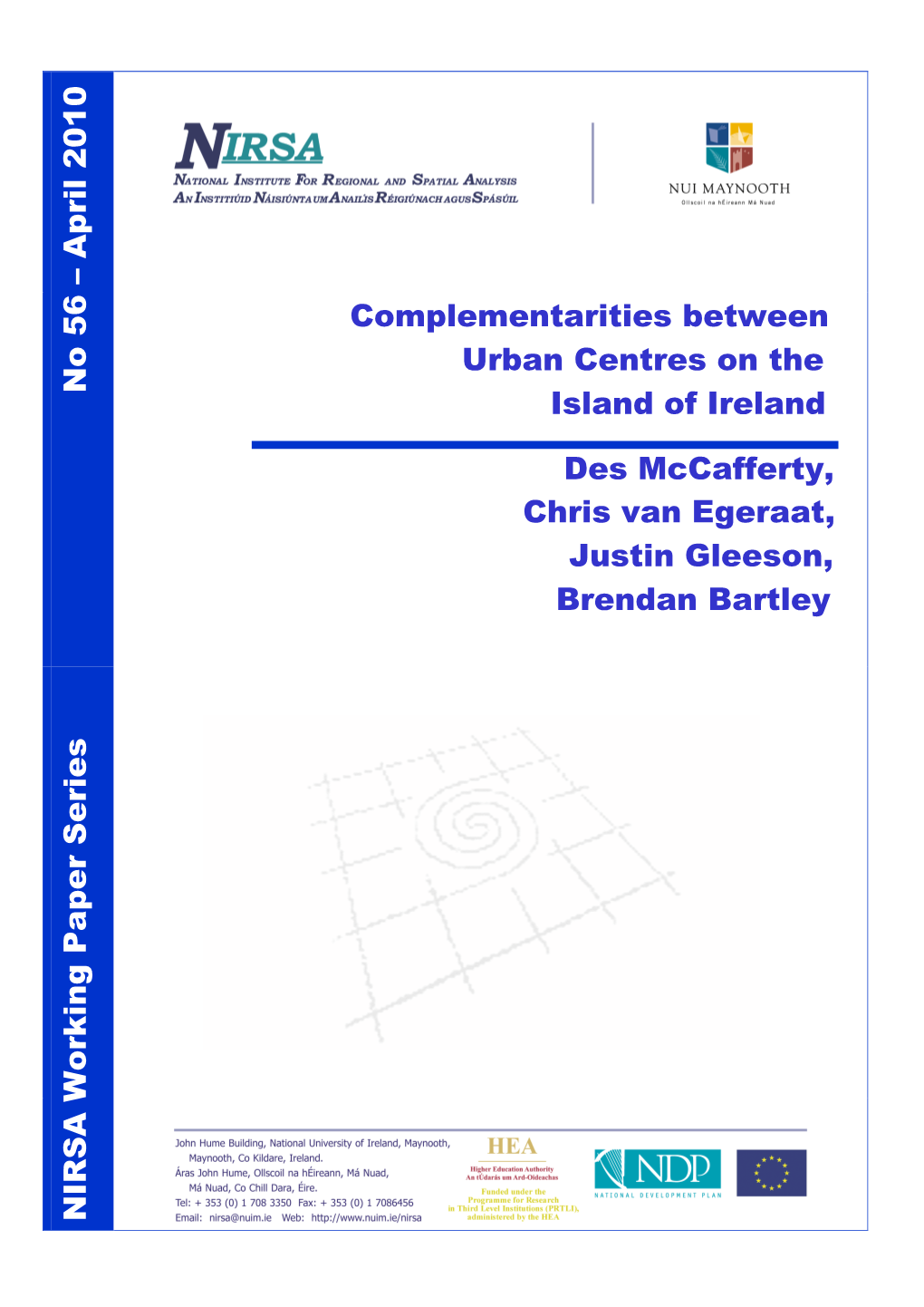 April 2010 Complementarities Between Urban Centres on the Island of Ireland Des Mccafferty, Chris Van Egeraat