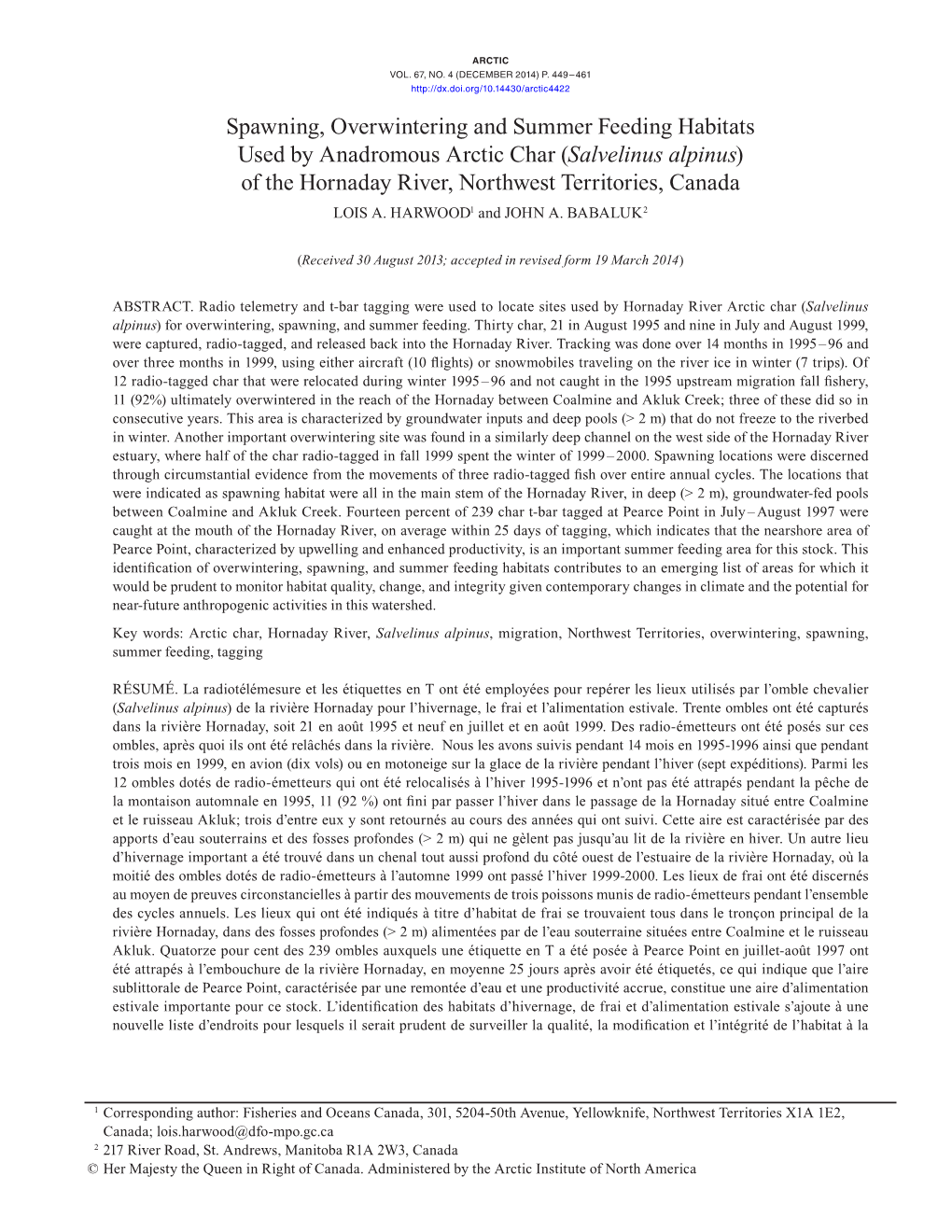 Spawning, Overwintering and Summer Feeding Habitats Used by Anadromous Arctic Char (Salvelinus Alpinus) of the Hornaday River, Northwest Territories, Canada LOIS A