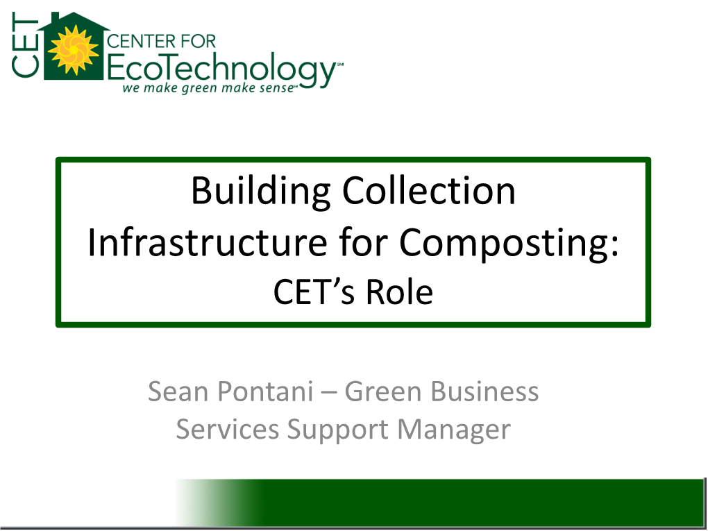 Building Collection Infrastructure for Composting: CET’S Role