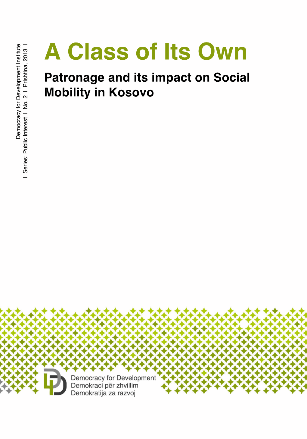 A Class of Its Own: Patronage and Its Impact on Social Mobility in Kosovo