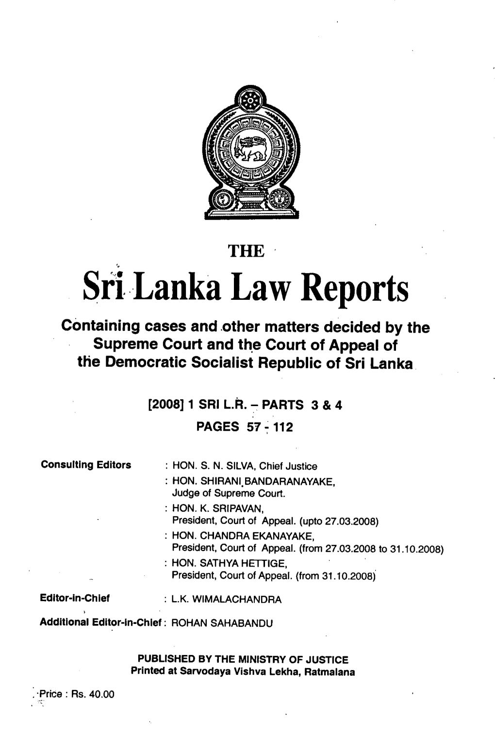 Sri Lanka Law Reports Containing Cases and Other Matters Decided by the Supreme Court and the Court of Appeal of the Democratic Socialist Republic of Sri Lanka