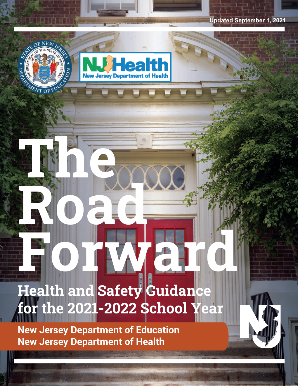 Health and Safety Guidance for the 2021-2022 School Year New Jersey Department of Education New Jersey Department of Health Governor Philip D