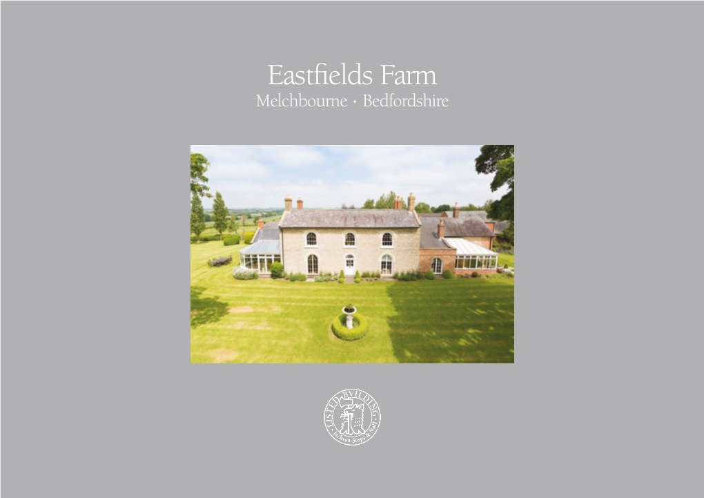 Eastfields Farm Melchbourne • Bedfordshire