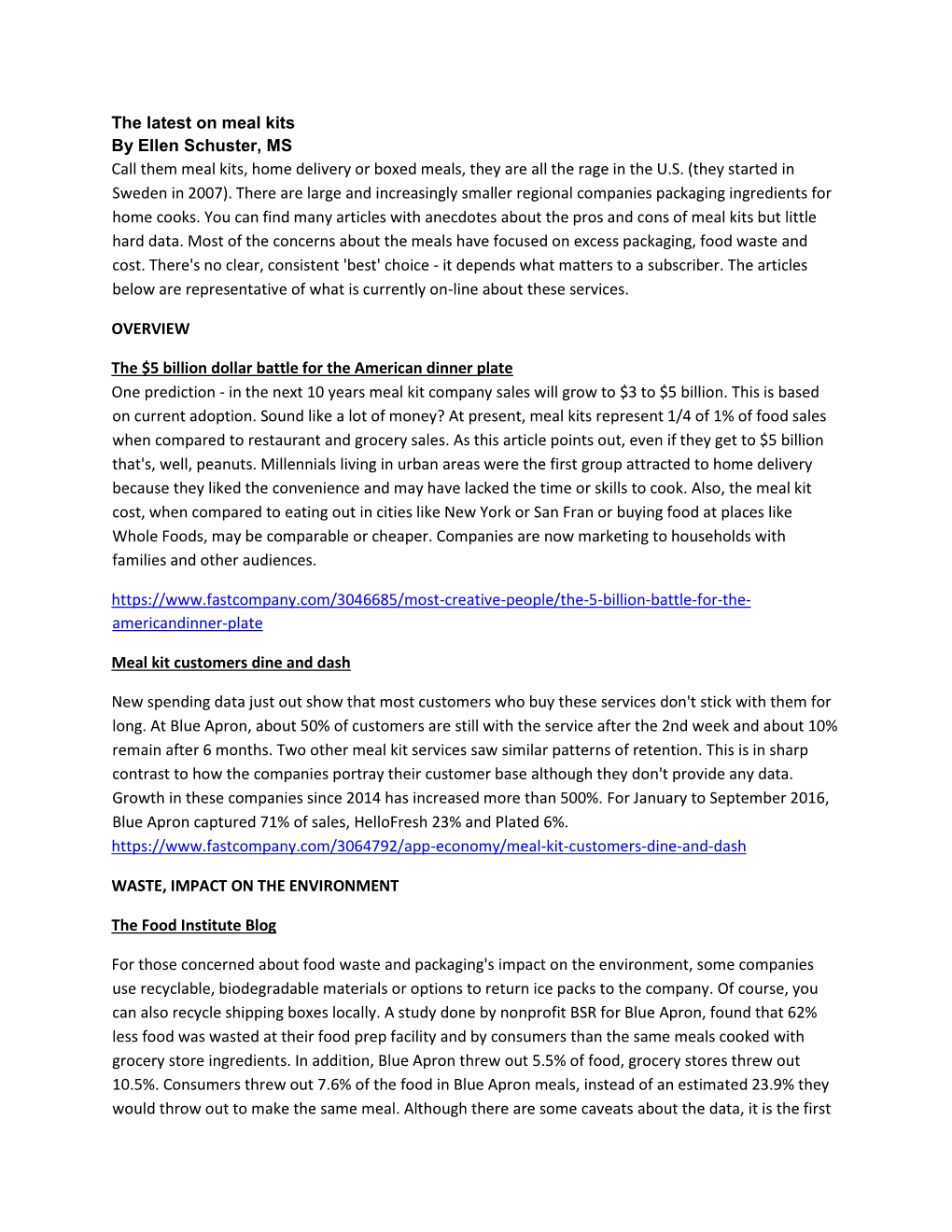 The Latest on Meal Kits by Ellen Schuster, MS Call Them Meal Kits, Home Delivery Or Boxed Meals, They Are All the Rage in the U.S