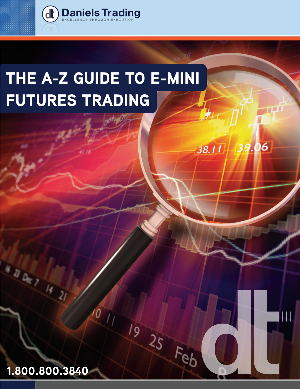 The A-Z Guide to E-Mini Futures Trading