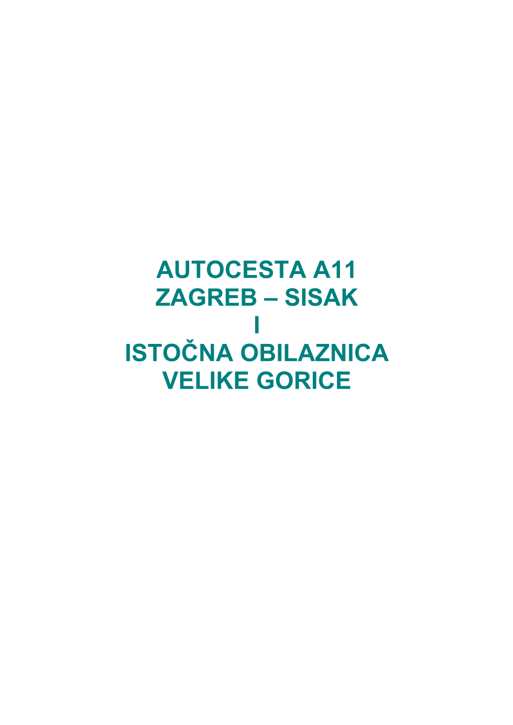 Autocesta A11 Zagreb – Sisak I Istočna Obilaznica Velike Gorice