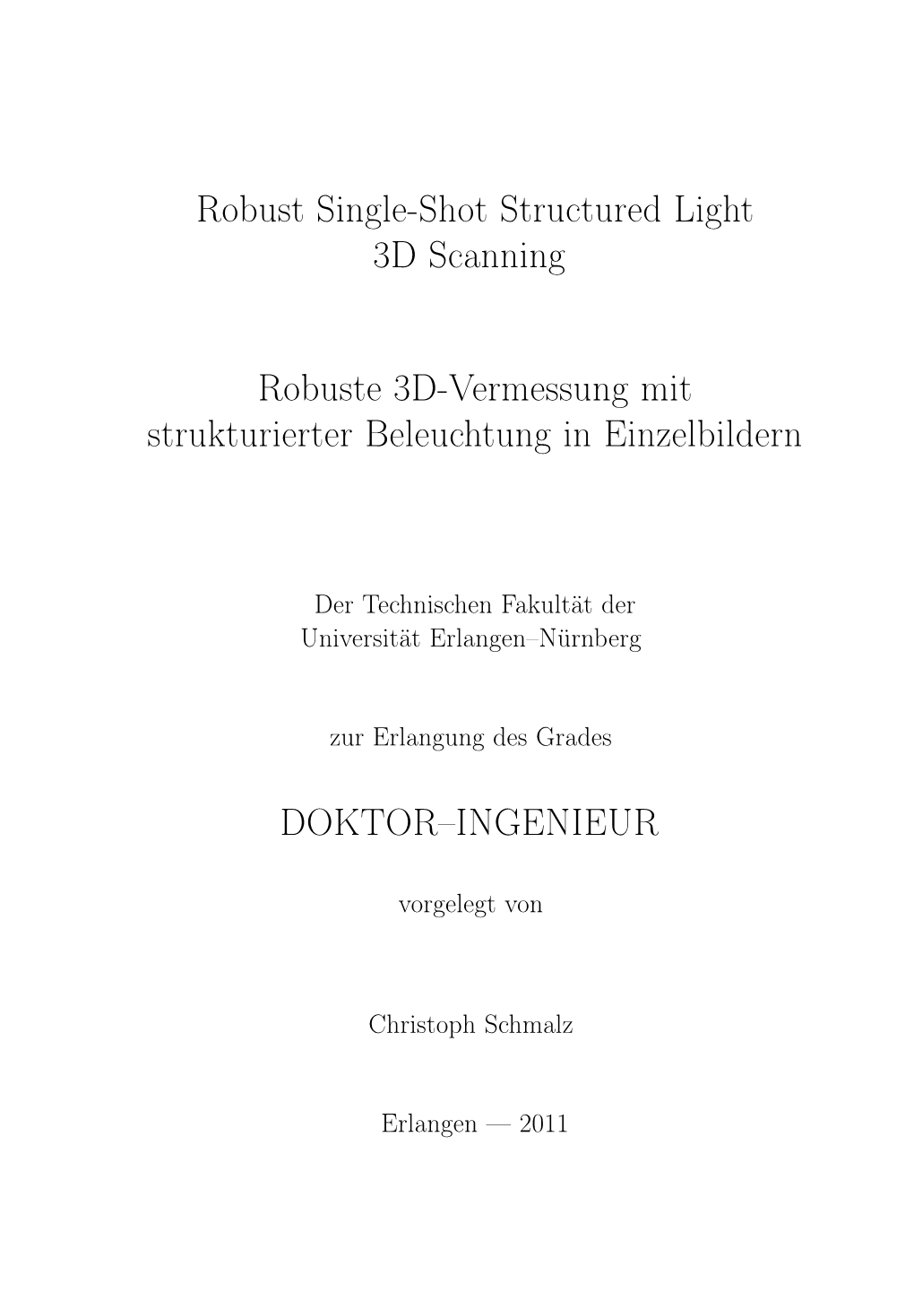 Robust Single Shot Structured Light