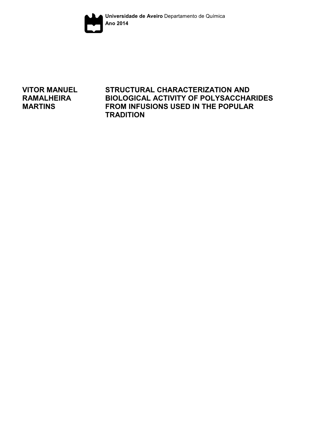 Vitor Manuel Structural Characterization and Ramalheira Biological Activity of Polysaccharides Martins from Infusions Used in the Popular Tradition