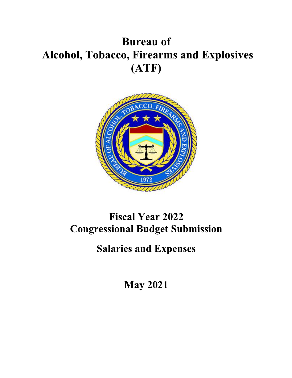 Bureau of Alcohol, Tobacco, Firearms and Explosives (ATF)