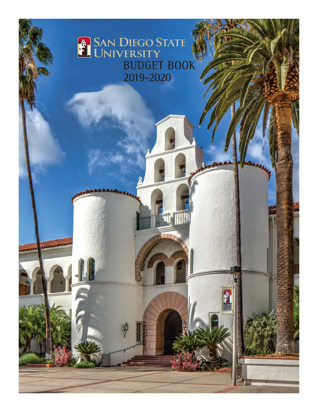 BUDGET BOOK 2019-2020 San Diego State University 2019/2020 Budget Table of Contents