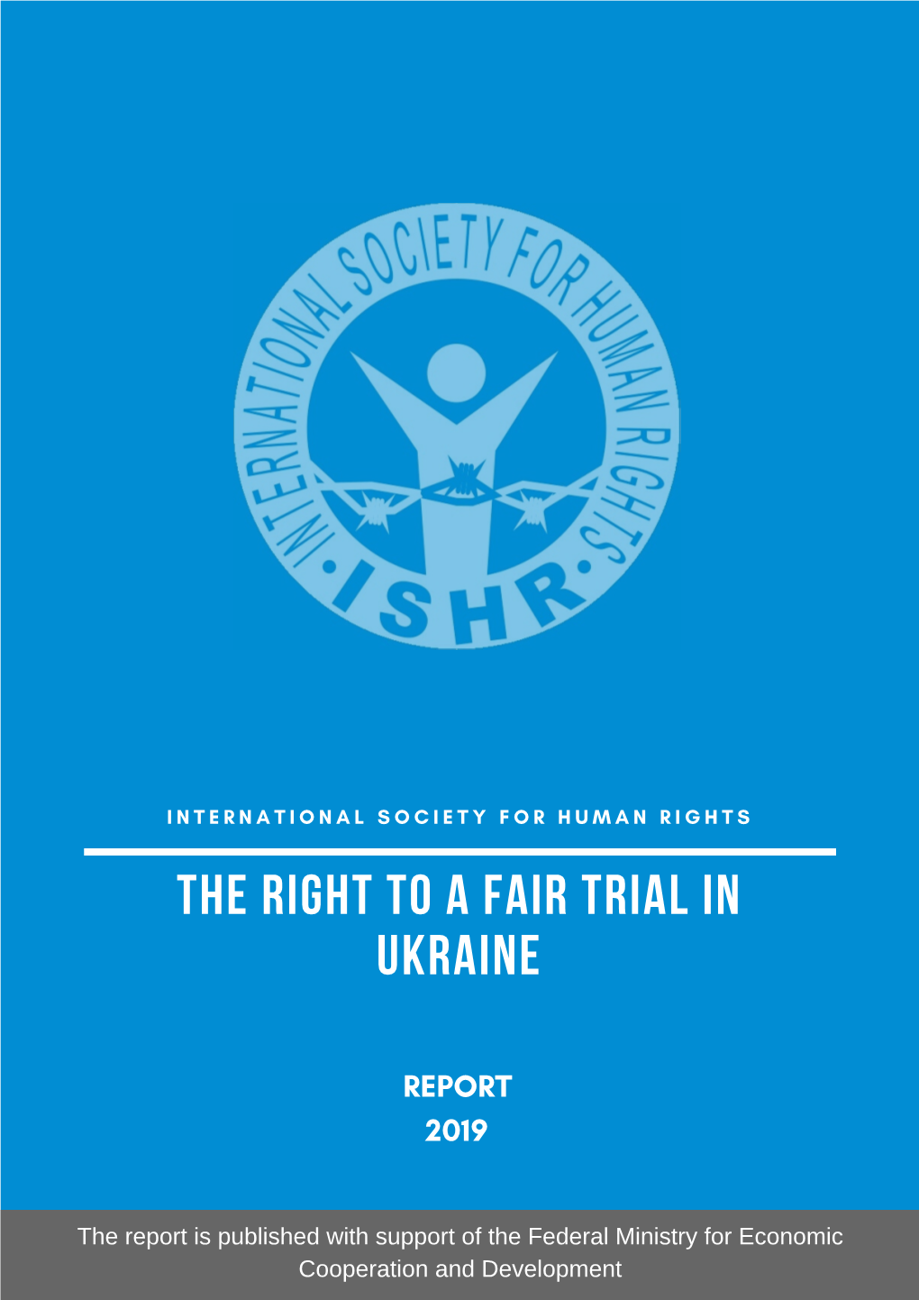 The Right to a Fair Trial in Ukraine