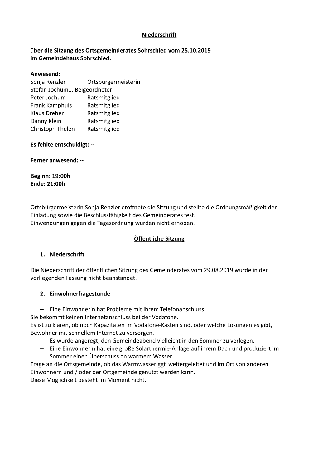 Niederschrift Über Die Sitzung Des Ortsgemeinderates Sohrschied Vom 25.10.2019 Im Gemeindehaus Sohrschied. Anwesend: Sonja Renz