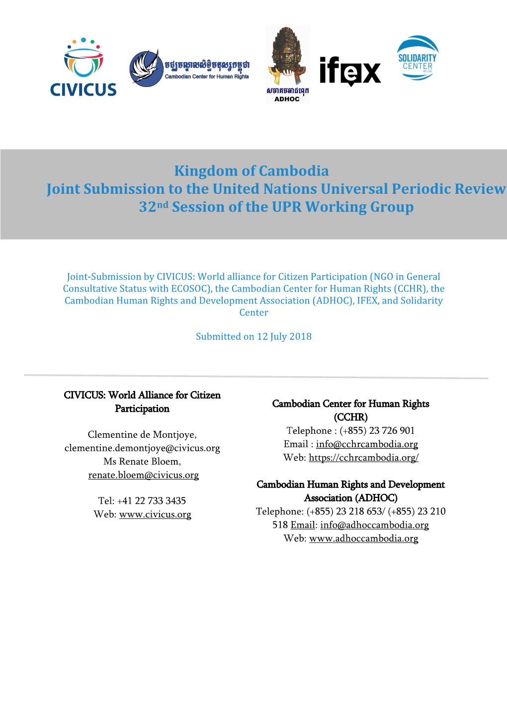 Kingdom of Cambodia Joint Submission to the United Nations Universal Periodic Review 32Nd Session of the UPR Working Group
