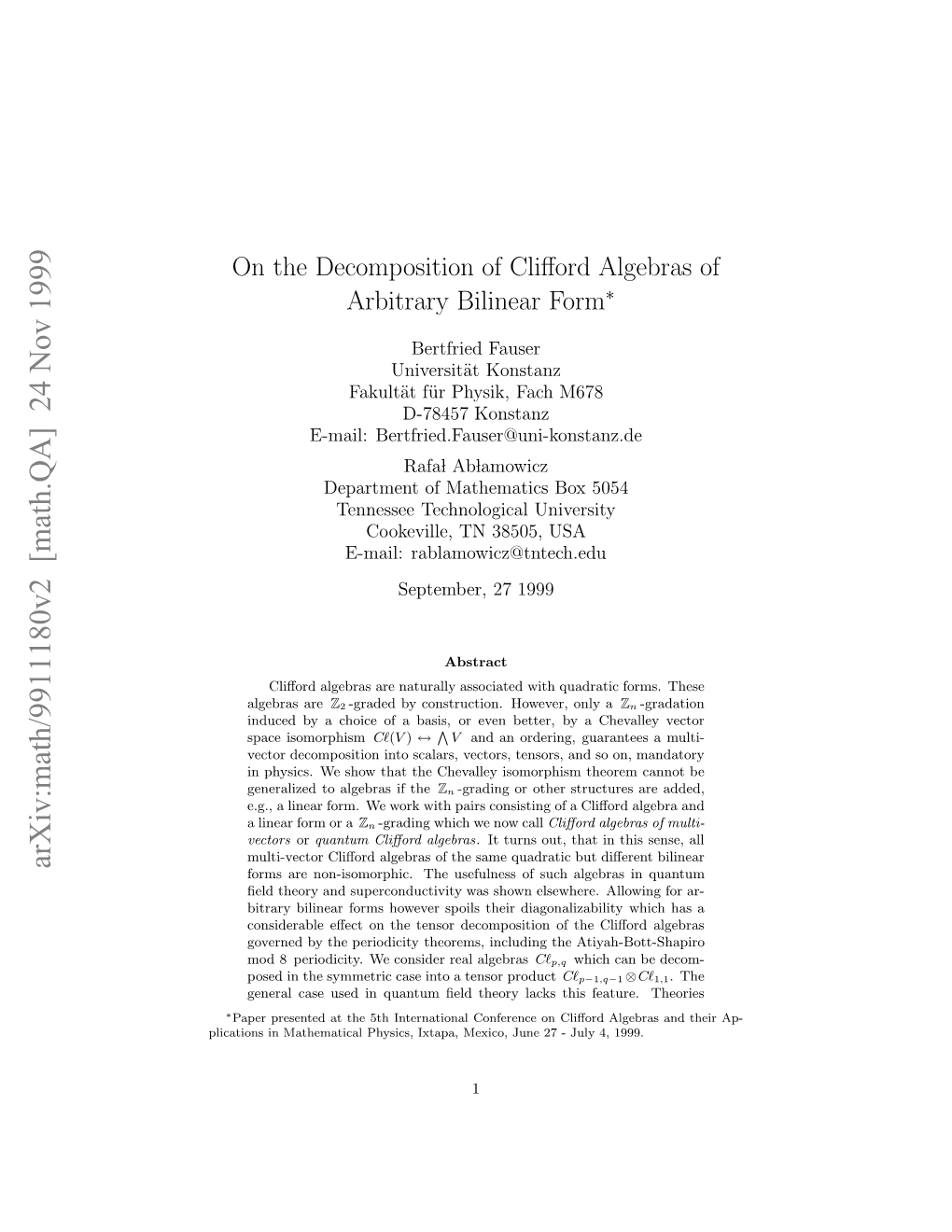 On the Decomposition of Clifford Algebras of Arbitrary Bilinear Form