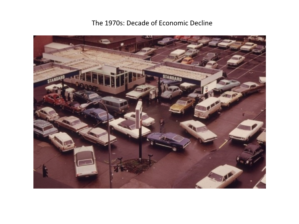 The 1970S: Decade of Economic Decline