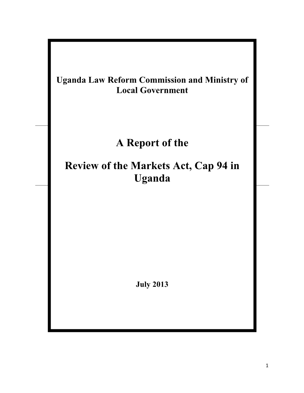 A Report of the Review of the Markets Act, Cap 94 in Uganda