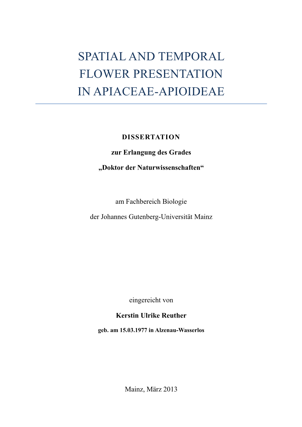 Spatial and Temporal Flower Presentation in Apiaceae-Apioideae