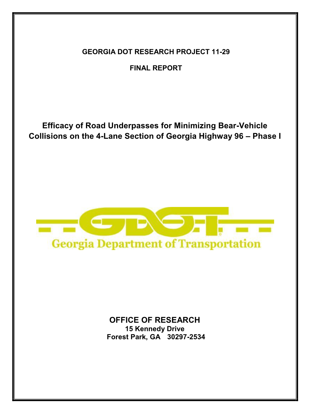 Efficacy of Road Underpasses for Minimizing Bear-Vehicle Collisions on the 4-Lane Section of Georgia Highway 96 – Phase I