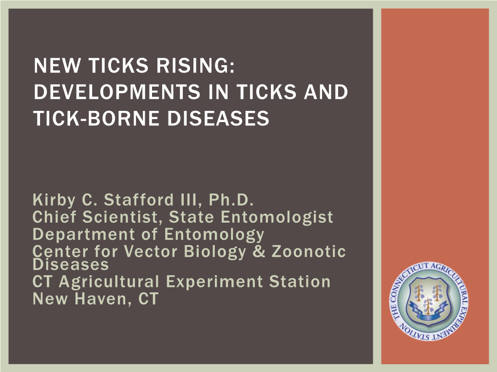 New Ticks Rising: Developments in Ticks and Tick-Borne Diseases