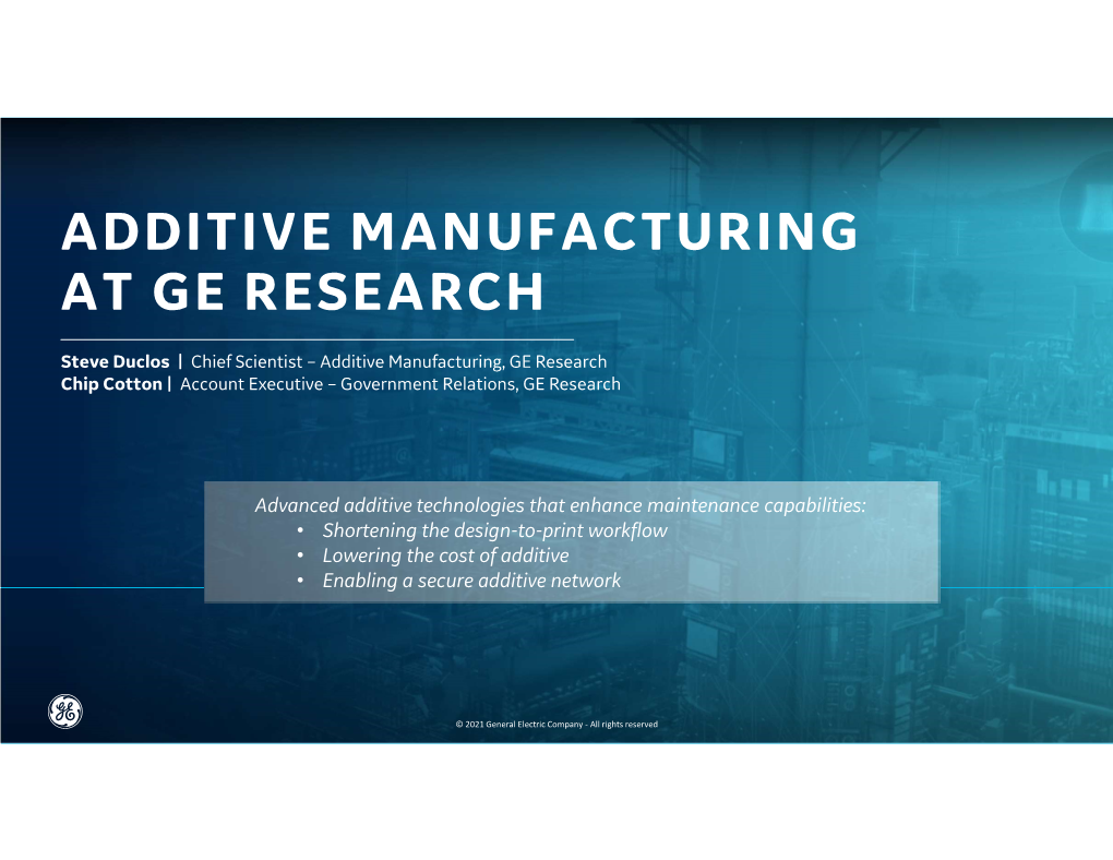 Additive Manufacturing at Ge Research