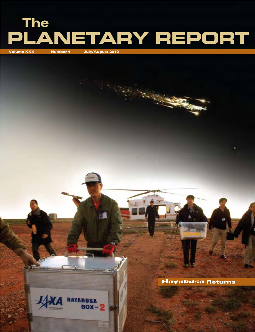 PLANETARY REPORT Volume XXX Number 4 July/August 2010