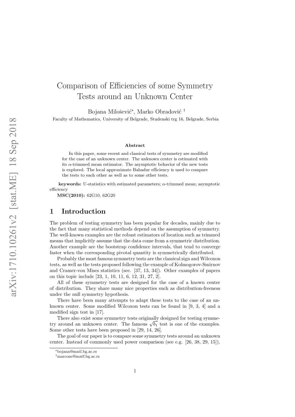 Comparison of Efficiencies of Symmetry Tests Around Unknown