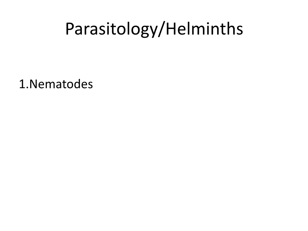 Parasitology/Helminths