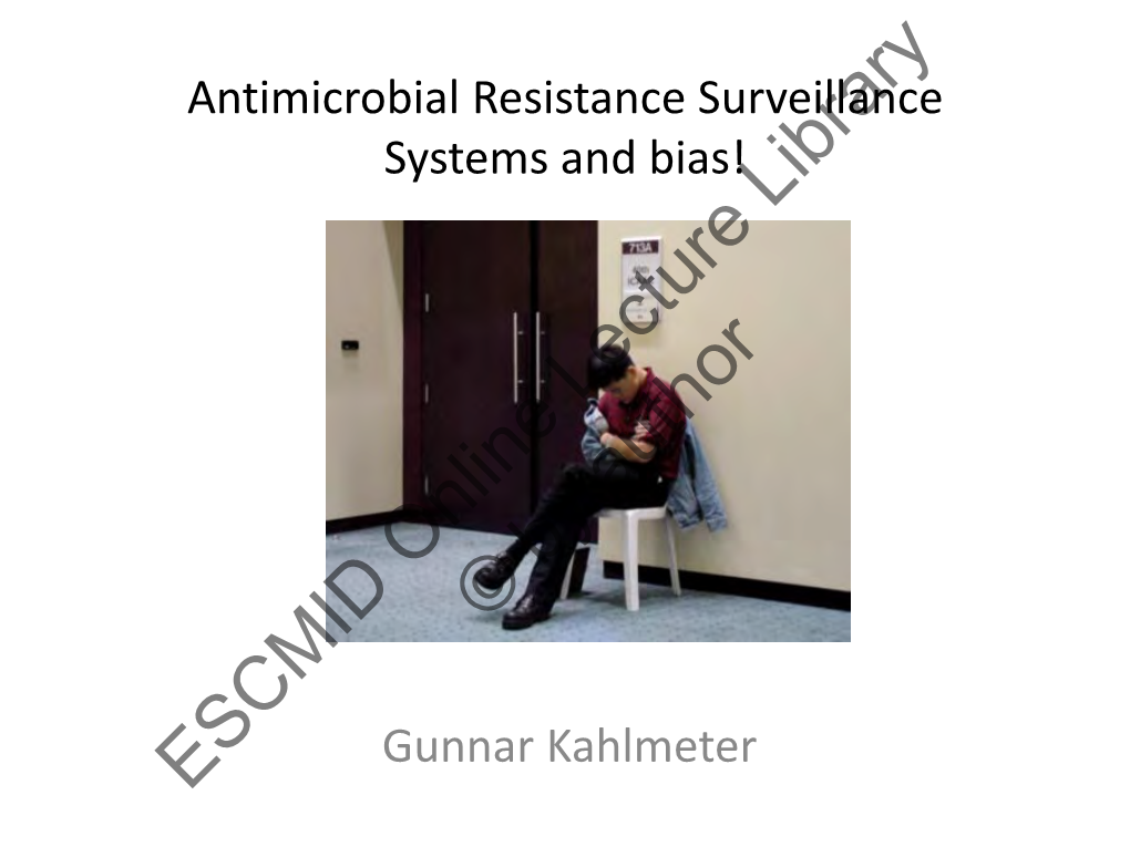 Antimicrobial Resistance Surveillance Systems and Bias!