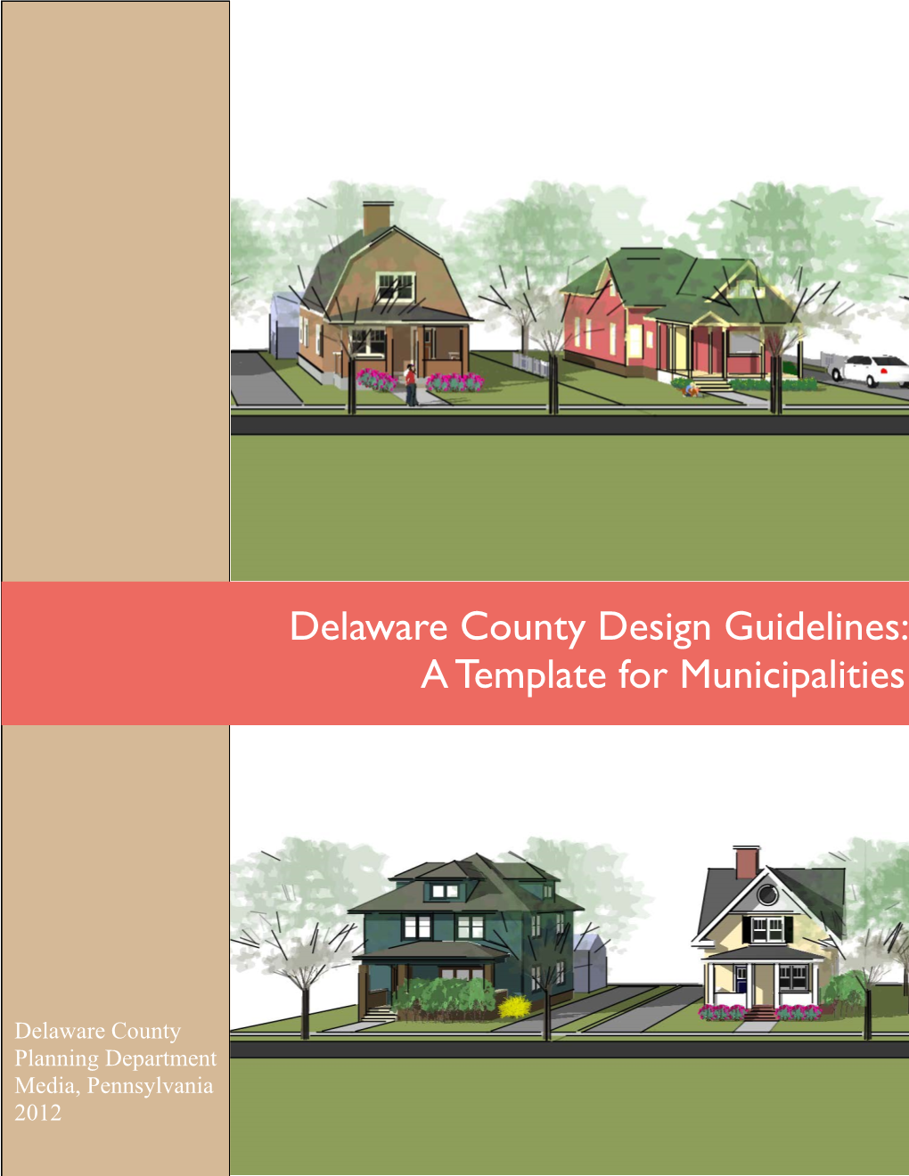 Delaware County Design Guidelines: a Template for Municipalities