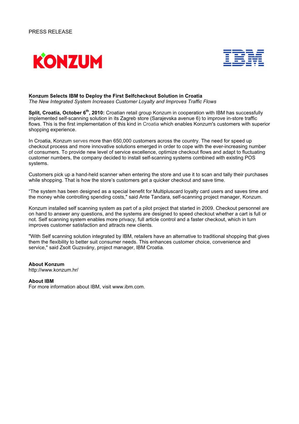 PRESS RELEASE Konzum Selects IBM to Deploy the First Selfcheckout