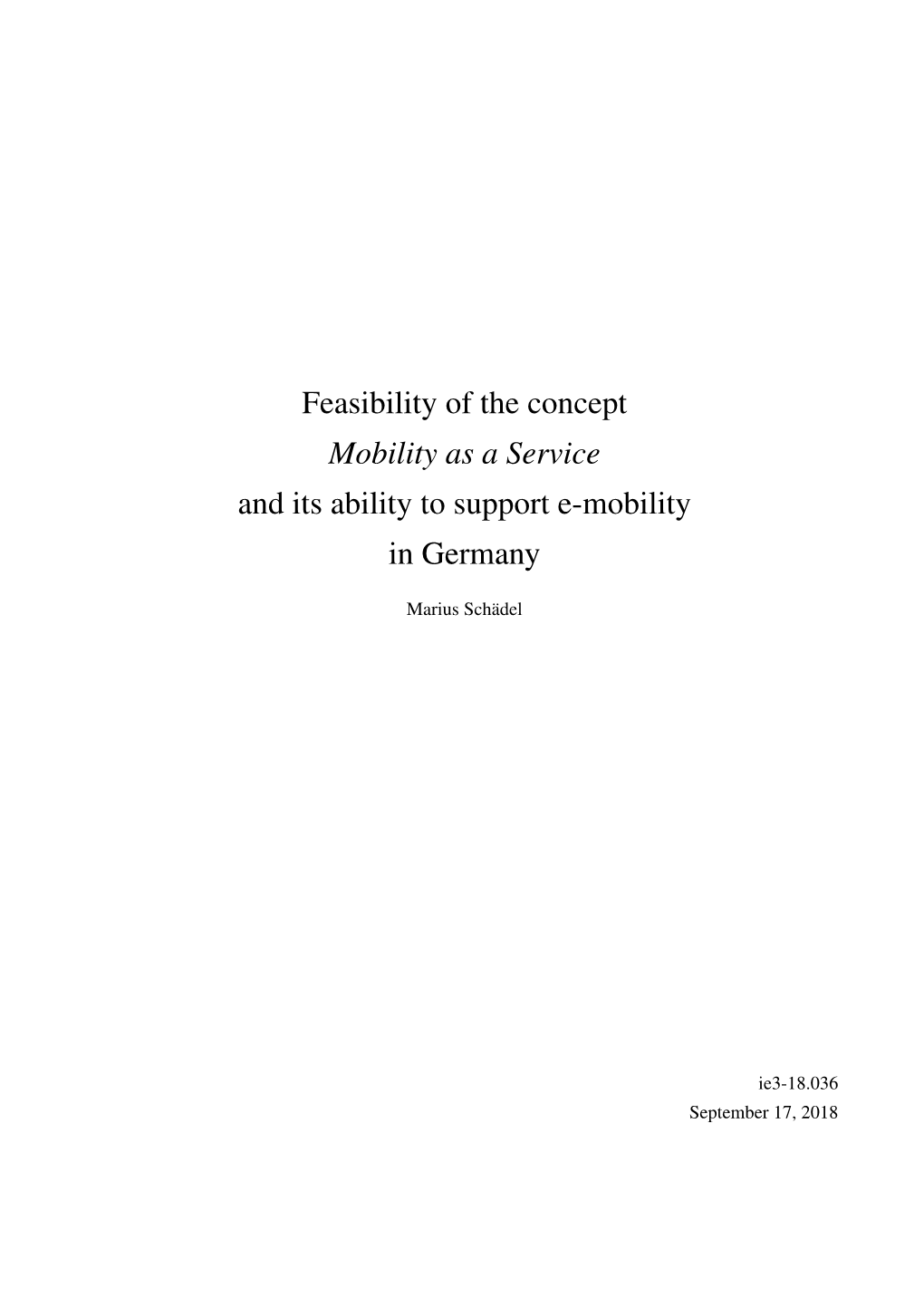 Feasibility of the Concept Mobility As a Service and Its Ability to Support E-Mobility in Germany