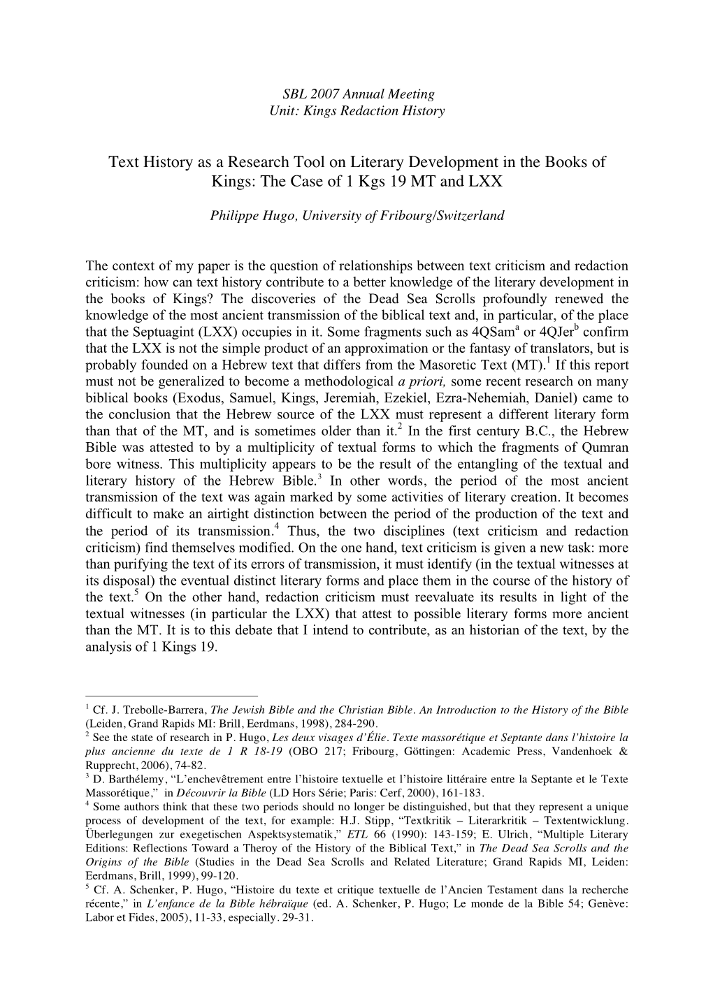 Text History As a Research Tool on Literary Development in the Books of Kings: the Case of 1 Kgs 19 MT and LXX