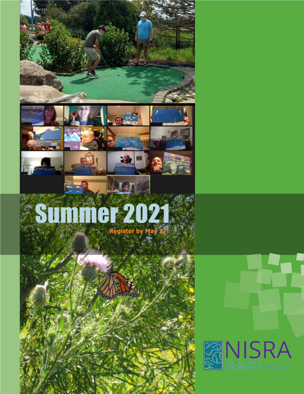 Summer 2021 Register by May 27! Greetings! We’Re Offering Additional Programs Each Season As Restore Illinois Progresses