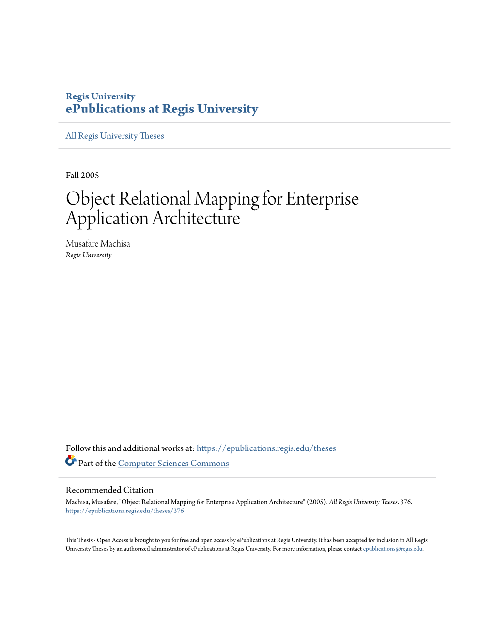 Object Relational Mapping for Enterprise Application Architecture Musafare Machisa Regis University