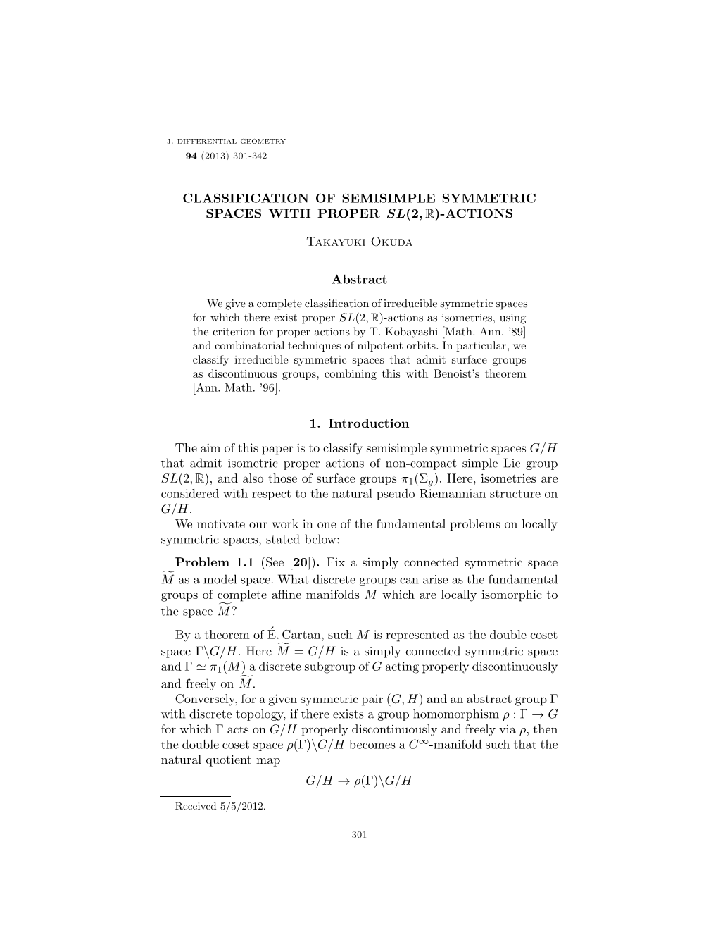 Classification of Semisimple Symmetric Spaces with Proper Sl(2, R)-Actions