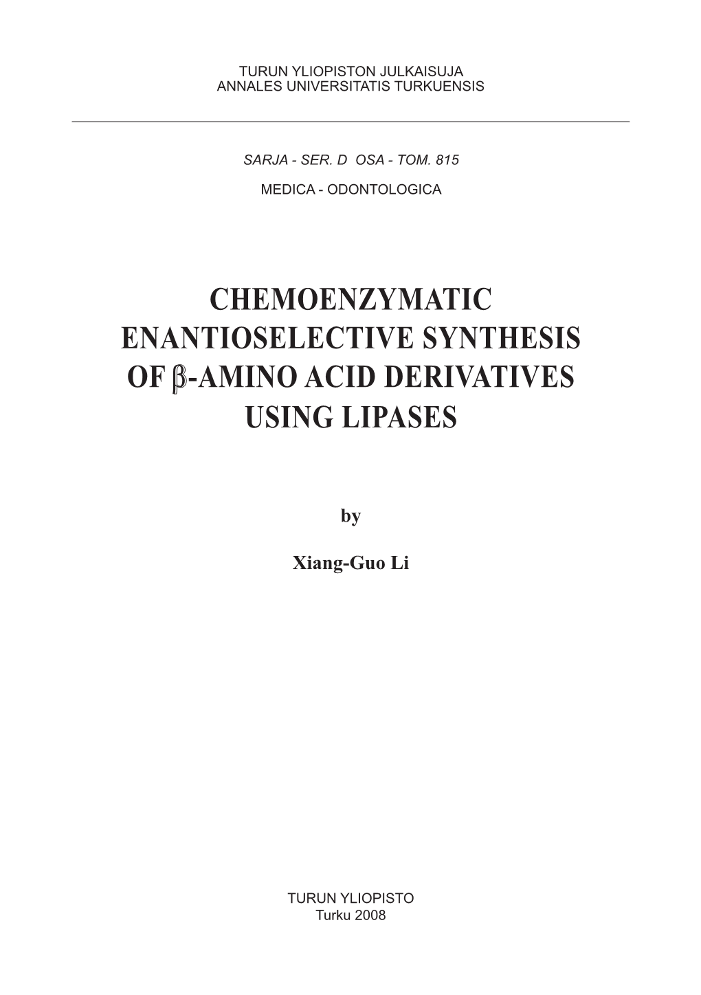 Chemoenzymatic Enantioselective Synthesis