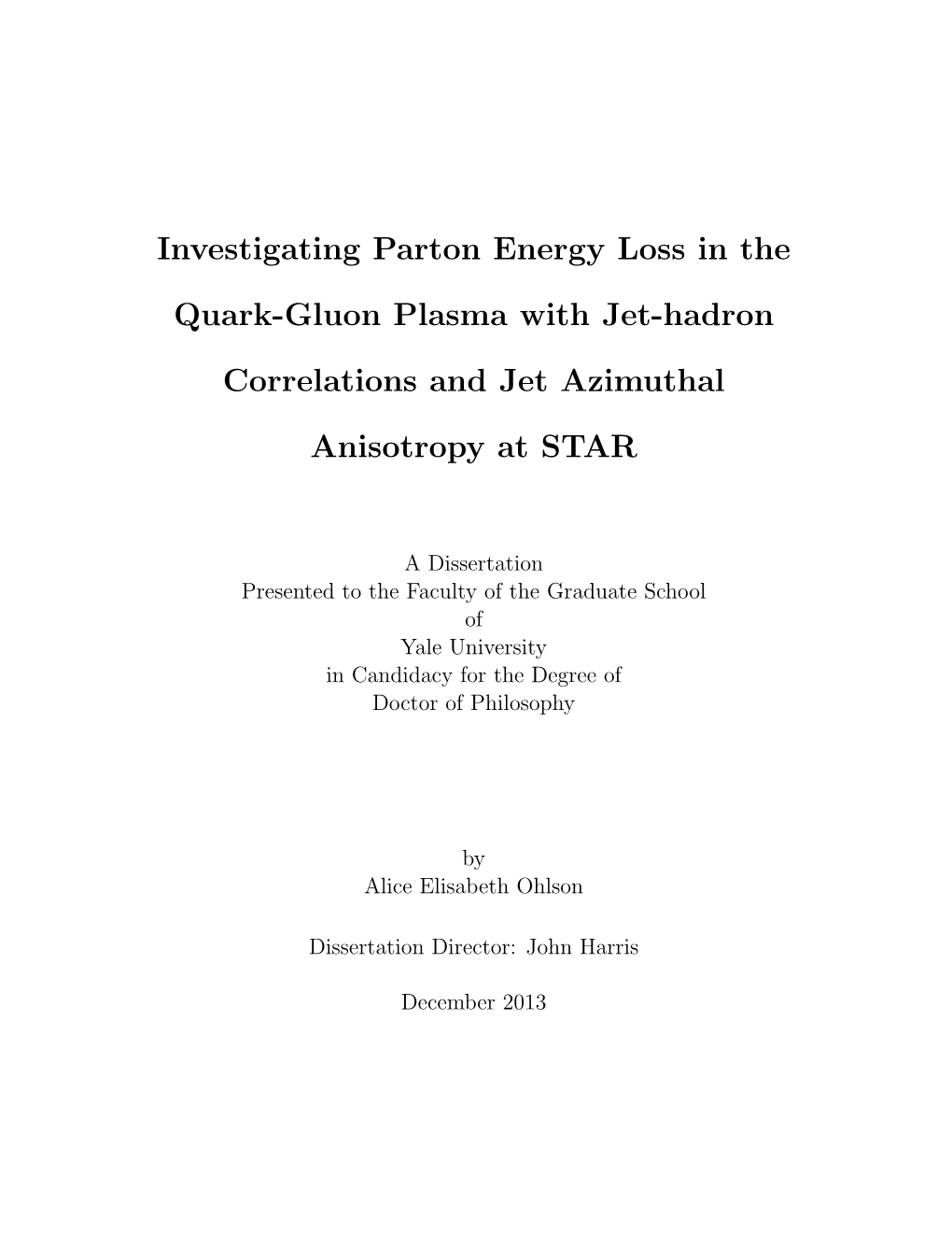 Investigating Parton Energy Loss in the Quark-Gluon Plasma with Jet-Hadron Correlations and Jet Azimuthal Anisotropy at STAR