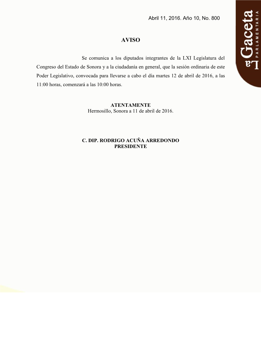 Abril 11, 2016. Año 10, No. 800 Se Comunica a Los Diputados