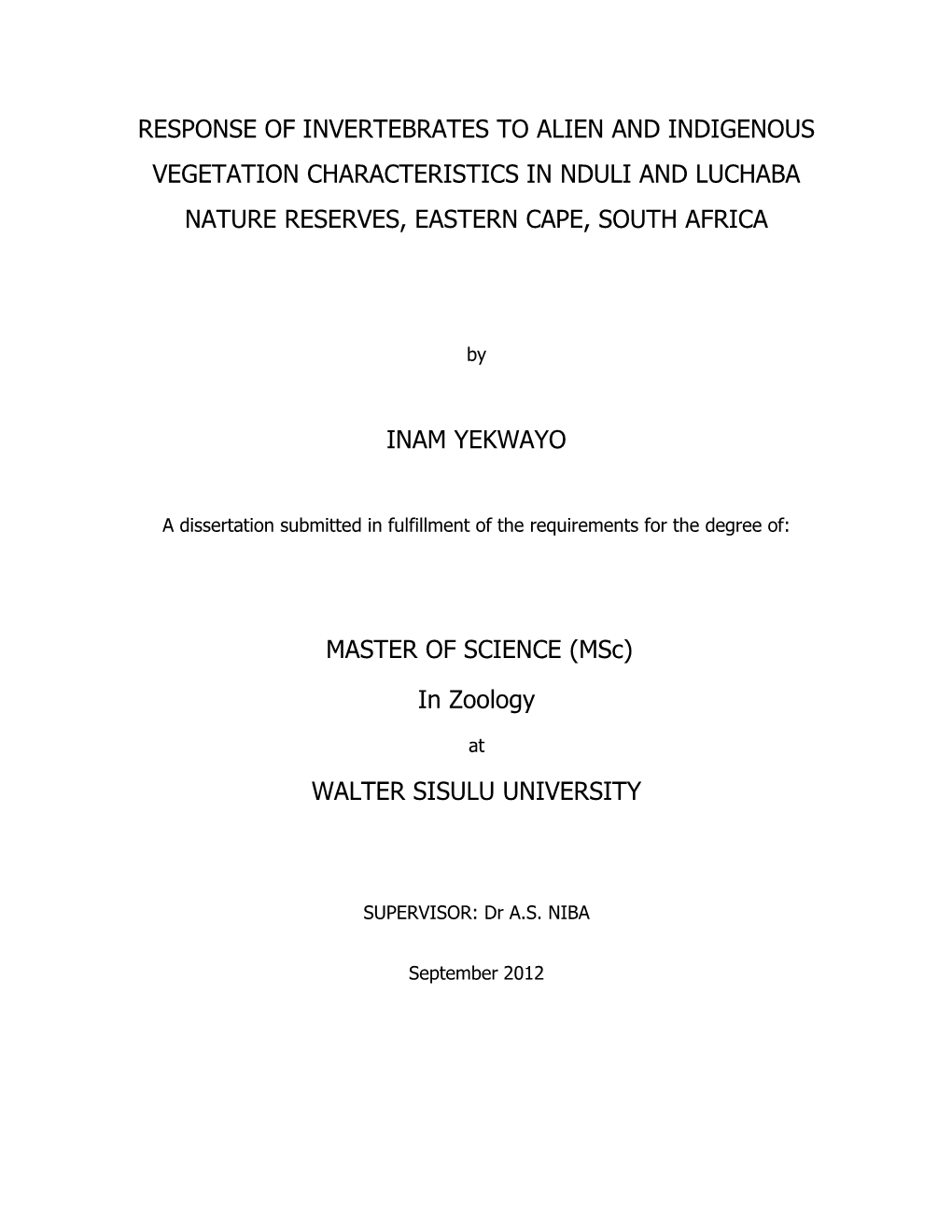 Response of Invertebrates to Alien and Indigenous Vegetation Characteristics in Nduli and Luchaba Nature Reserves, Eastern Cape, South Africa