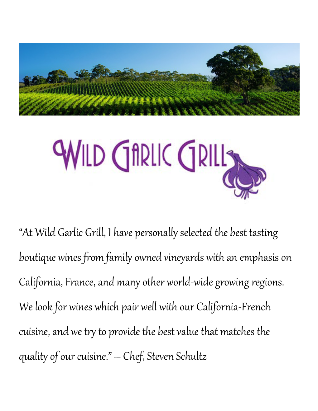 “At Wild Garlic Grill, I Have Personally Selected the Best Tasting Boutique