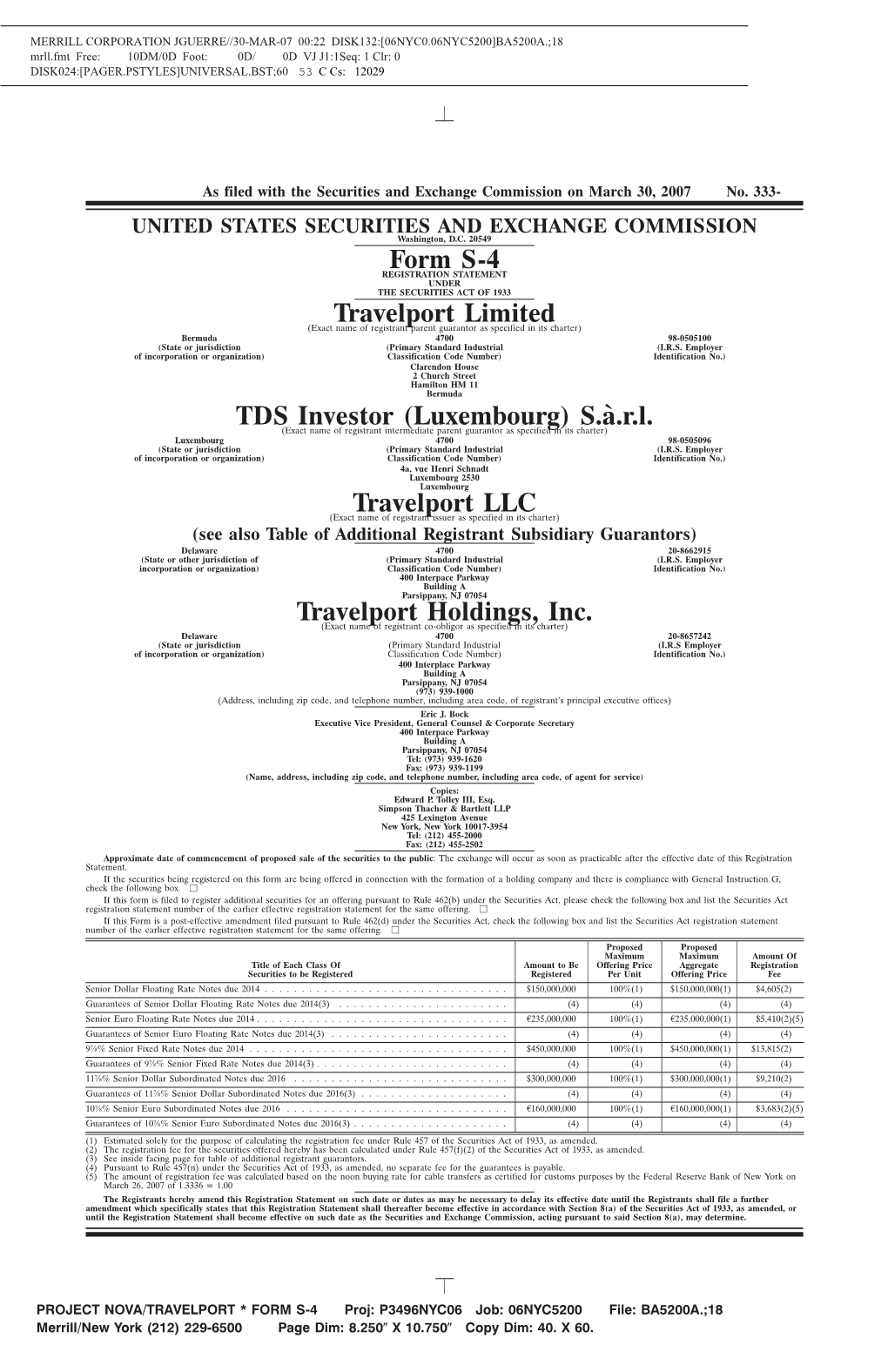 PROJECT NOVA/TRAVELPORT * FORM S-4 Proj: P3496NYC06 Job: 06NYC5200 File: BA5200A.;18 Merrill/New York (212) 229-6500 Page Dim: 8.250� X 10.750� Copy Dim: 40