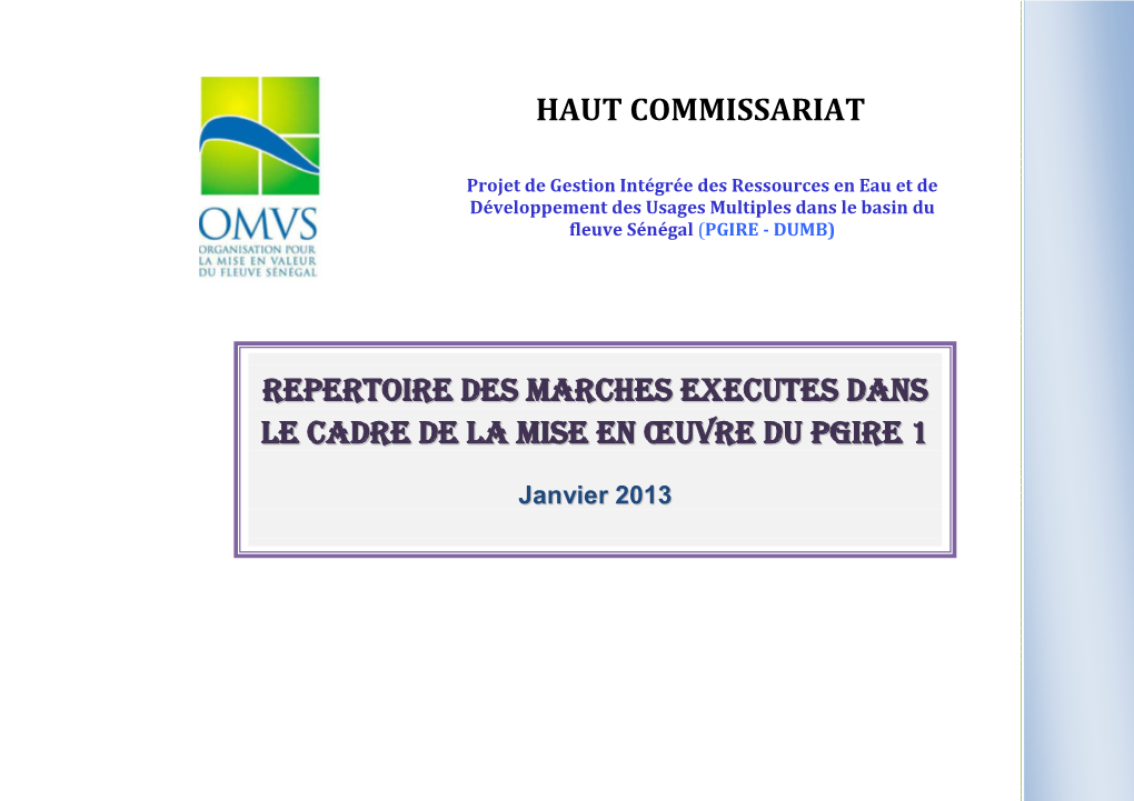 HAUT COMMISSARIAT REPERTOIRE DES MARCHES EXECUTES DANS LE CADRE DE LA MISE EN Œuvre DU Pgire 1