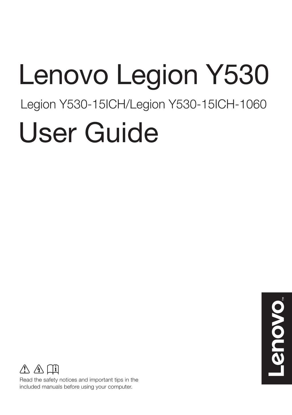Lenovo Legion Y530 Legion Y530-15ICH/Legion Y530-15ICH-1060 User Guide