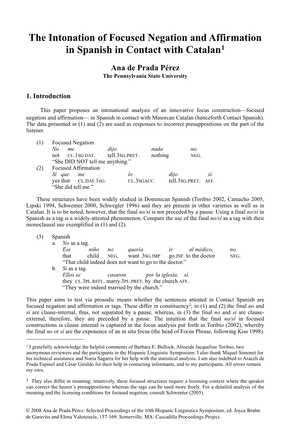 The Intonation of Focused Negation and Affirmation in Spanish in Contact with Catalan1