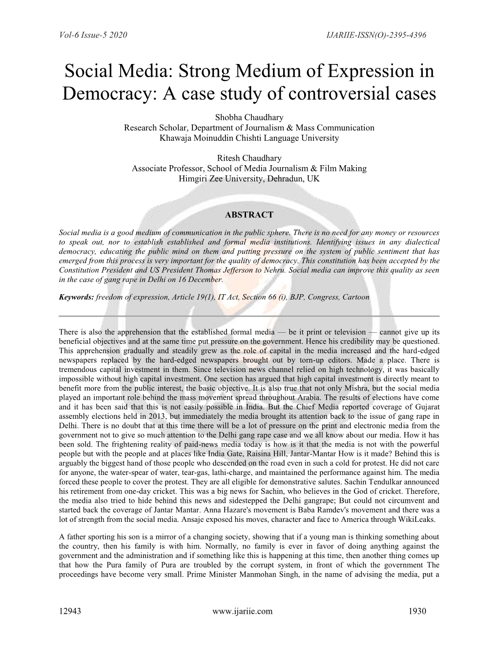 Social Media: Strong Medium of Expression in Democracy: a Case Study of Controversial Cases